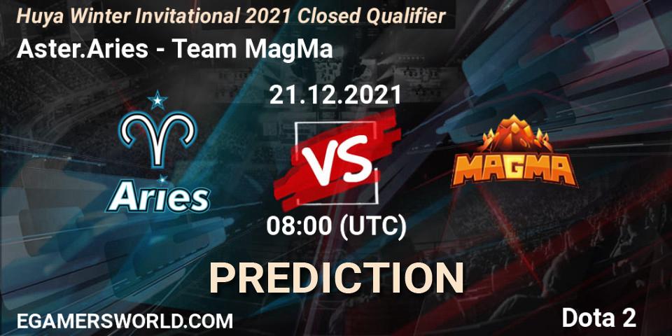 Prognoza Aster.Aries - Team MagMa. 21.12.2021 at 09:09, Dota 2, Huya Winter Invitational 2021 Closed Qualifier