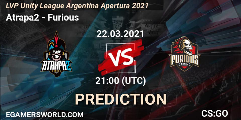 Prognoza Atrapa2 - Furious. 22.03.2021 at 21:00, Counter-Strike (CS2), LVP Unity League Argentina Apertura 2021