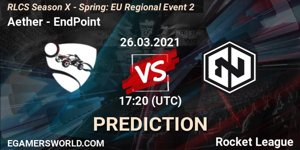 Prognoza Aether - EndPoint. 26.03.2021 at 17:00, Rocket League, RLCS Season X - Spring: EU Regional Event 2