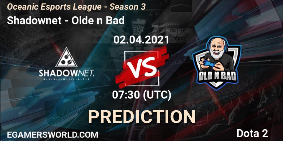 Prognoza Shadownet - Olde n Bad. 02.04.2021 at 07:30, Dota 2, Oceanic Esports League - Season 3