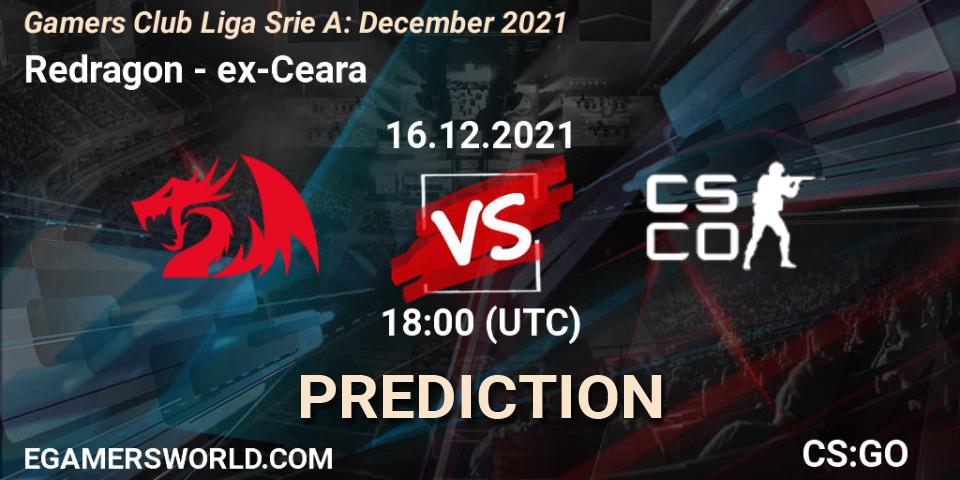 Prognoza Redragon - ex-Ceara. 16.12.2021 at 18:00, Counter-Strike (CS2), Gamers Club Liga Série A: December 2021