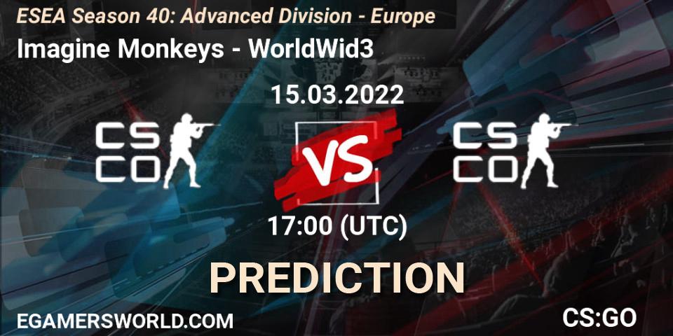 Prognoza Imagine Monkeys - WorldWid3. 15.03.2022 at 17:00, Counter-Strike (CS2), ESEA Season 40: Advanced Division - Europe