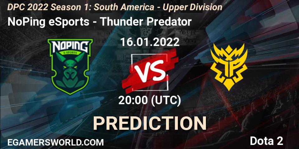 Prognoza NoPing eSports - Thunder Predator. 16.01.22, Dota 2, DPC 2022 Season 1: South America - Upper Division