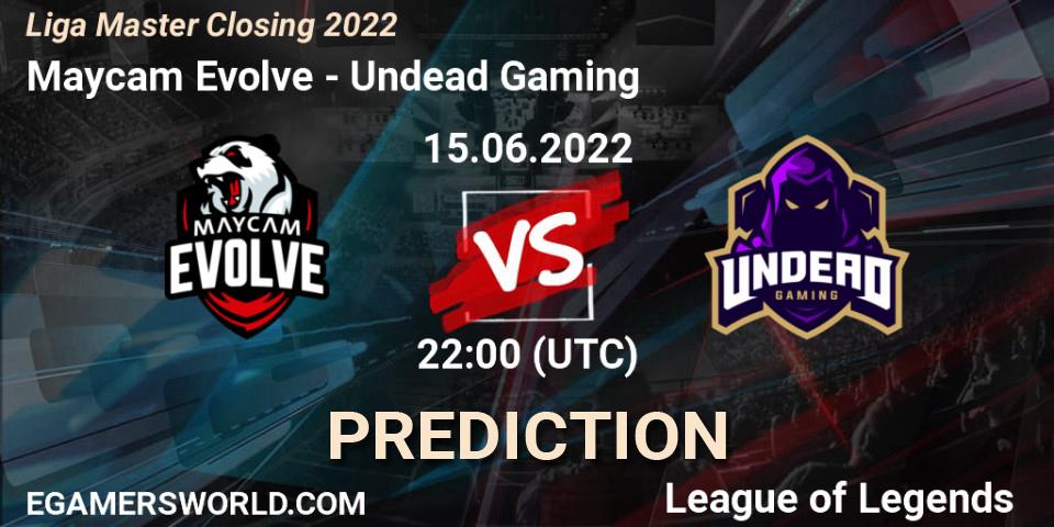 Prognoza Maycam Evolve - Undead Gaming. 15.06.2022 at 22:00, LoL, Liga Master Closing 2022