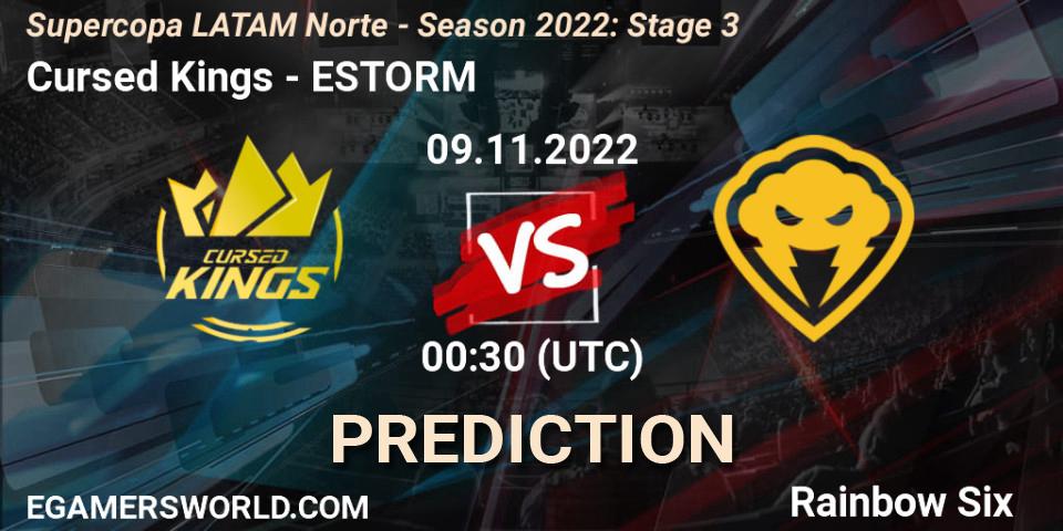 Prognoza Cursed Kings - ESTORM. 09.11.2022 at 00:30, Rainbow Six, Supercopa LATAM Norte - Season 2022: Stage 3