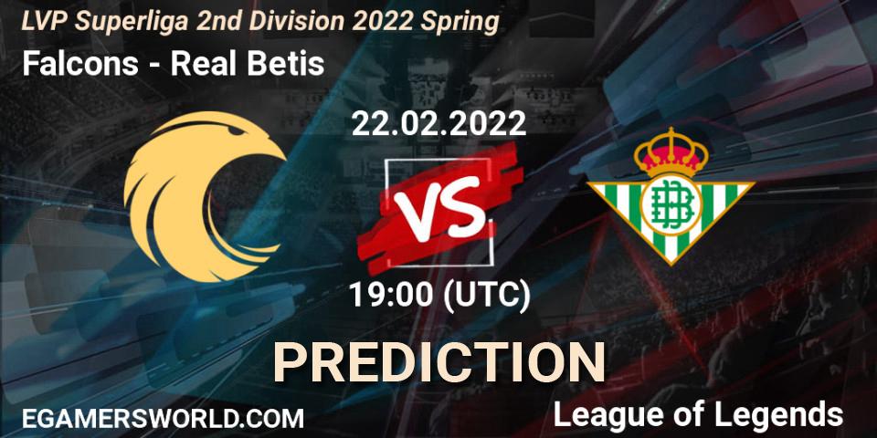 Prognoza Falcons - Real Betis. 22.02.2022 at 19:00, LoL, LVP Superliga 2nd Division 2022 Spring
