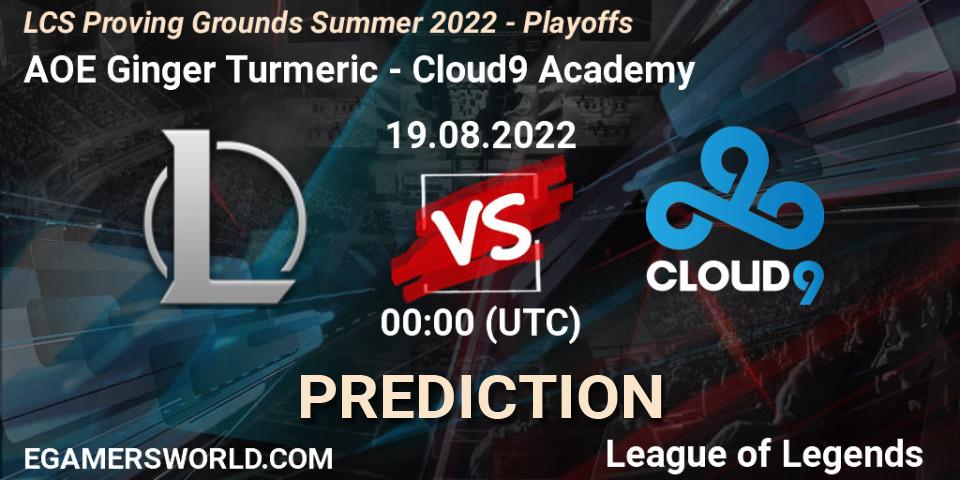 Prognoza AOE Ginger Turmeric - Cloud9 Academy. 19.08.2022 at 01:00, LoL, LCS Proving Grounds Summer 2022 - Playoffs