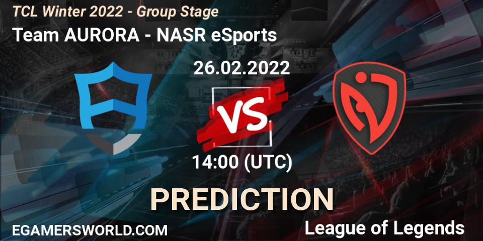 Prognoza Team AURORA - NASR eSports. 26.02.2022 at 14:00, LoL, TCL Winter 2022 - Group Stage