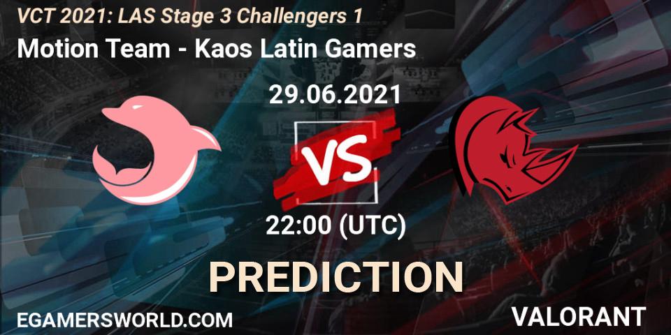 Prognoza Motion Team - Kaos Latin Gamers. 29.06.2021 at 23:30, VALORANT, VCT 2021: LAS Stage 3 Challengers 1