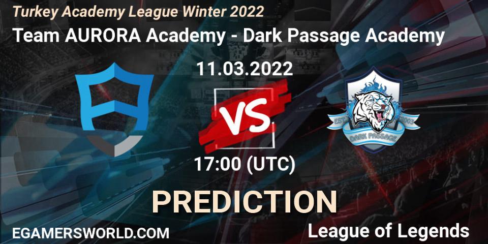 Prognoza Team AURORA Academy - Dark Passage Academy. 11.03.2022 at 18:00, LoL, Turkey Academy League Winter 2022