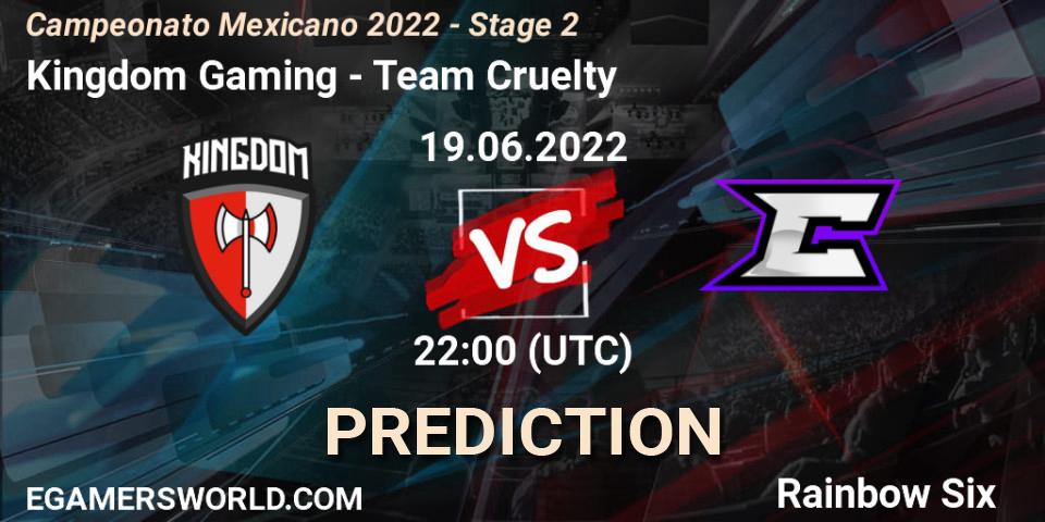 Prognoza Kingdom Gaming - Team Cruelty. 19.06.2022 at 23:00, Rainbow Six, Campeonato Mexicano 2022 - Stage 2