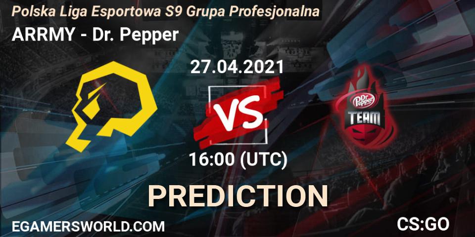 Prognoza ARRMY - Dr. Pepper. 27.04.2021 at 16:00, Counter-Strike (CS2), Polska Liga Esportowa S9 Grupa Profesjonalna