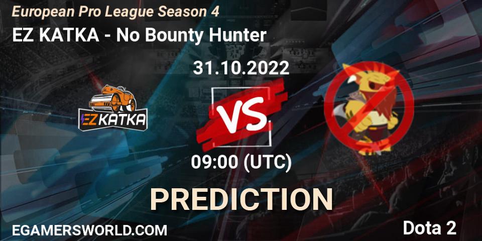 Prognoza EZ KATKA - No Bounty Hunter. 10.11.22, Dota 2, European Pro League Season 4