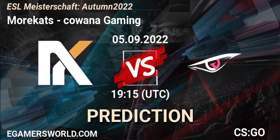 Prognoza Morekats - cowana Gaming. 05.09.22, CS2 (CS:GO), ESL Meisterschaft: Autumn 2022