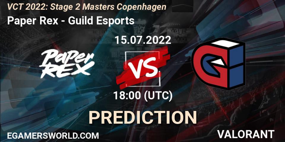 Prognoza Paper Rex - Guild Esports. 14.07.2022 at 15:15, VALORANT, VCT 2022: Stage 2 Masters Copenhagen
