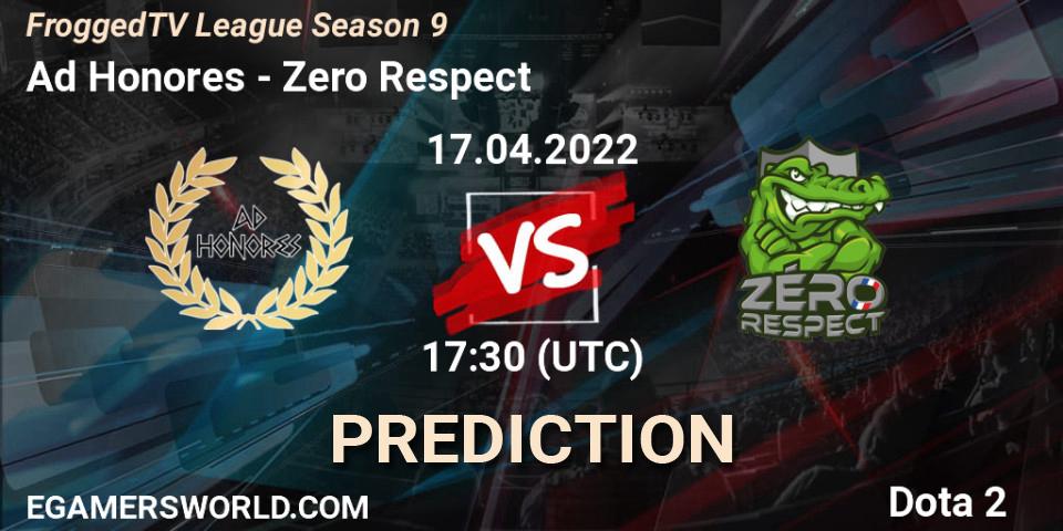 Prognoza Ad Honores - Zero Respect. 17.04.2022 at 17:30, Dota 2, FroggedTV League Season 9
