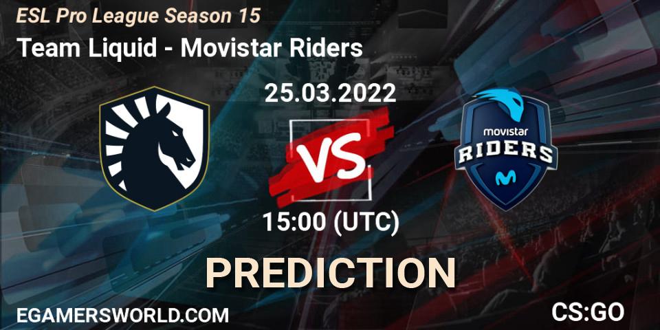 Prognoza Team Liquid - Movistar Riders. 25.03.2022 at 15:00, Counter-Strike (CS2), ESL Pro League Season 15