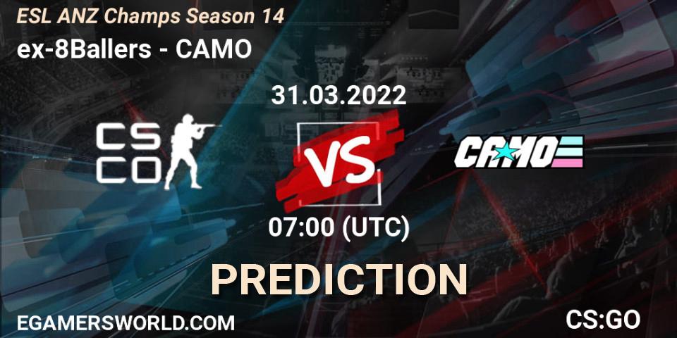 Prognoza ex-8Ballers - CAMO. 31.03.2022 at 07:00, Counter-Strike (CS2), ESL ANZ Champs Season 14