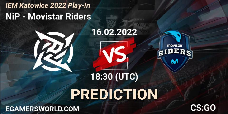 Prognoza NiP - Movistar Riders. 16.02.2022 at 19:00, Counter-Strike (CS2), IEM Katowice 2022 Play-In