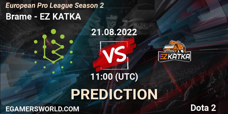 Prognoza Brame - EZ KATKA. 21.08.22, Dota 2, European Pro League Season 2