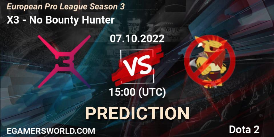 Prognoza X3 - No Bounty Hunter. 07.10.2022 at 14:59, Dota 2, European Pro League Season 3 