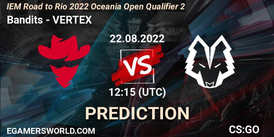 Prognoza Bandits - VERTEX. 22.08.2022 at 12:15, Counter-Strike (CS2), IEM Road to Rio 2022 Oceania Open Qualifier 2