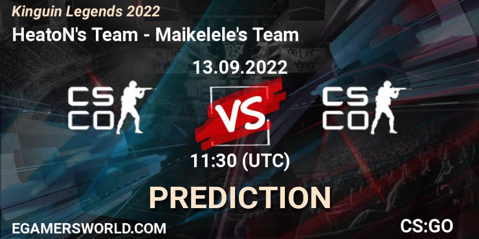 Prognoza HeatoN's Team - Maikelele's Team. 13.09.2022 at 11:00, Counter-Strike (CS2), Kinguin Legends 2022