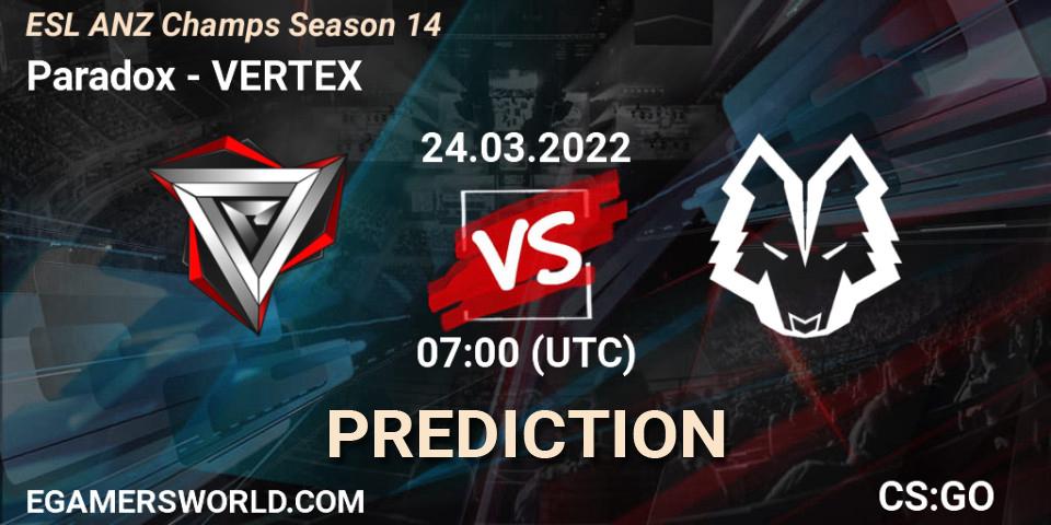 Prognoza Paradox - VERTEX. 24.03.2022 at 07:00, Counter-Strike (CS2), ESL ANZ Champs Season 14