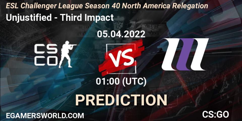 Prognoza Unjustified - Third Impact. 05.04.2022 at 01:00, Counter-Strike (CS2), ESL Challenger League Season 40 North America Relegation