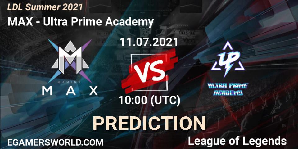 Prognoza MAX - Ultra Prime Academy. 11.07.2021 at 11:00, LoL, LDL Summer 2021