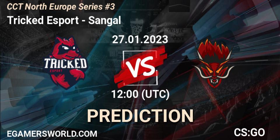 Prognoza Tricked Esport - Sangal. 27.01.2023 at 12:50, Counter-Strike (CS2), CCT North Europe Series #3