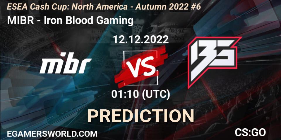 Prognoza MIBR - Iron Blood Gaming. 12.12.22, CS2 (CS:GO), ESEA Cash Cup: North America - Autumn 2022 #6