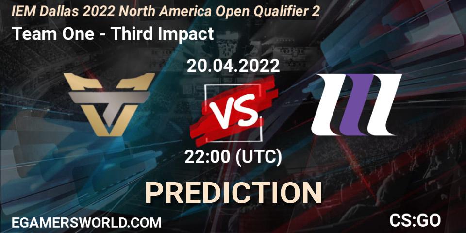 Prognoza Team One - Third Impact. 20.04.2022 at 22:00, Counter-Strike (CS2), IEM Dallas 2022 North America Open Qualifier 2