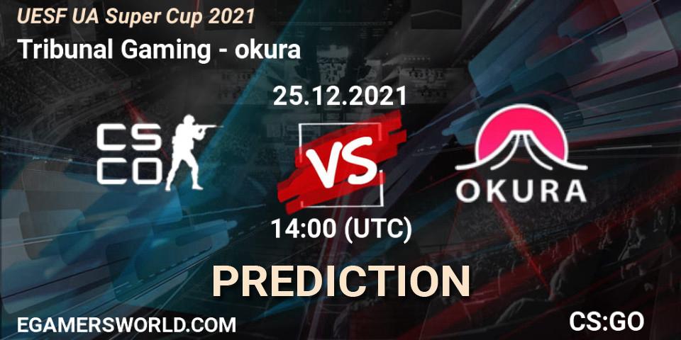 Prognoza Tribunal Gaming - okura. 25.12.2021 at 14:00, Counter-Strike (CS2), UESF Ukrainian Super Cup 2021