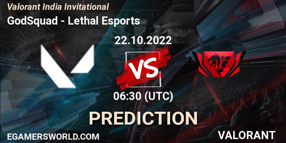 Prognoza GodSquad - Lethal Esports. 22.10.2022 at 07:00, VALORANT, Valorant India Invitational