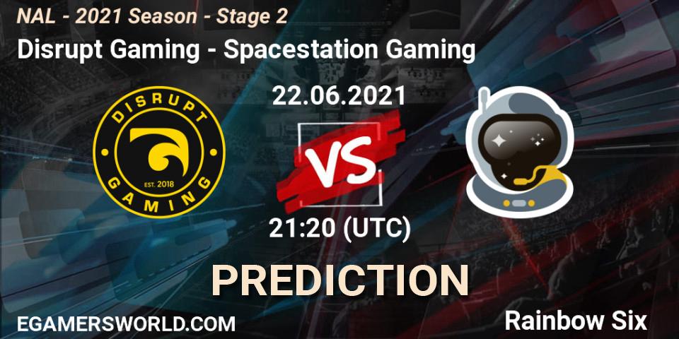 Prognoza Disrupt Gaming - Spacestation Gaming. 22.06.2021 at 21:20, Rainbow Six, NAL - 2021 Season - Stage 2