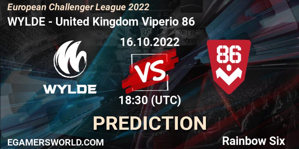 Prognoza WYLDE - United Kingdom Viperio 86. 21.10.2022 at 18:30, Rainbow Six, European Challenger League 2022