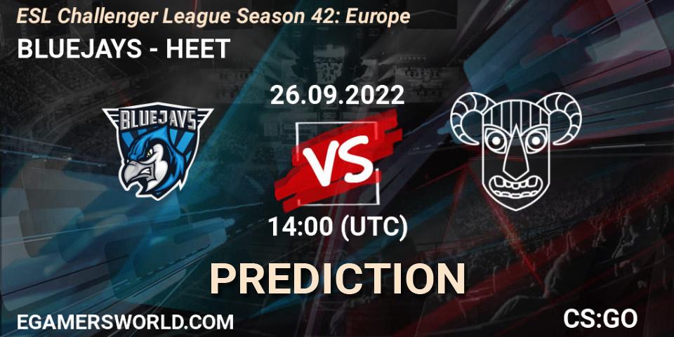 Prognoza BLUEJAYS - HEET. 26.09.2022 at 14:00, Counter-Strike (CS2), ESL Challenger League Season 42: Europe