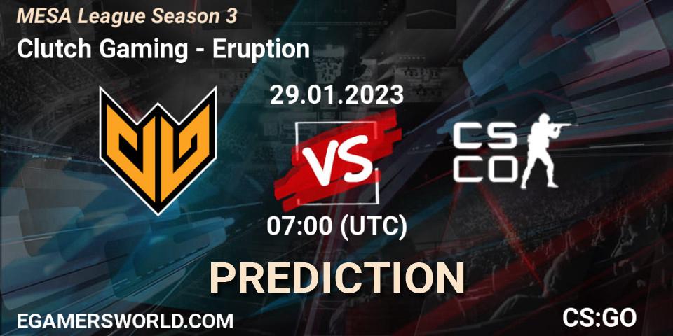 Prognoza Clutch Gaming - Eruption. 29.01.23, CS2 (CS:GO), MESA League Season 3