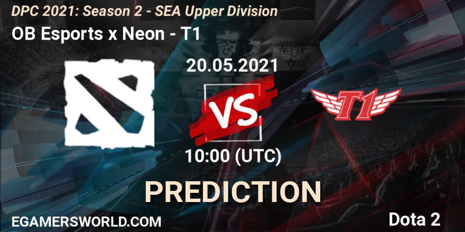 Prognoza OB Esports x Neon - T1. 20.05.2021 at 10:02, Dota 2, DPC 2021: Season 2 - SEA Upper Division