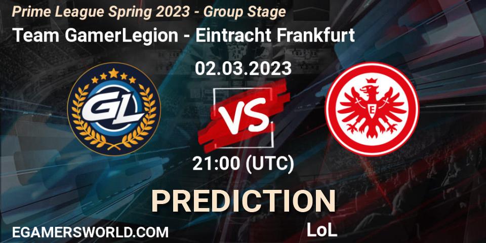 Prognoza Team GamerLegion - Eintracht Frankfurt. 02.03.2023 at 17:00, LoL, Prime League Spring 2023 - Group Stage