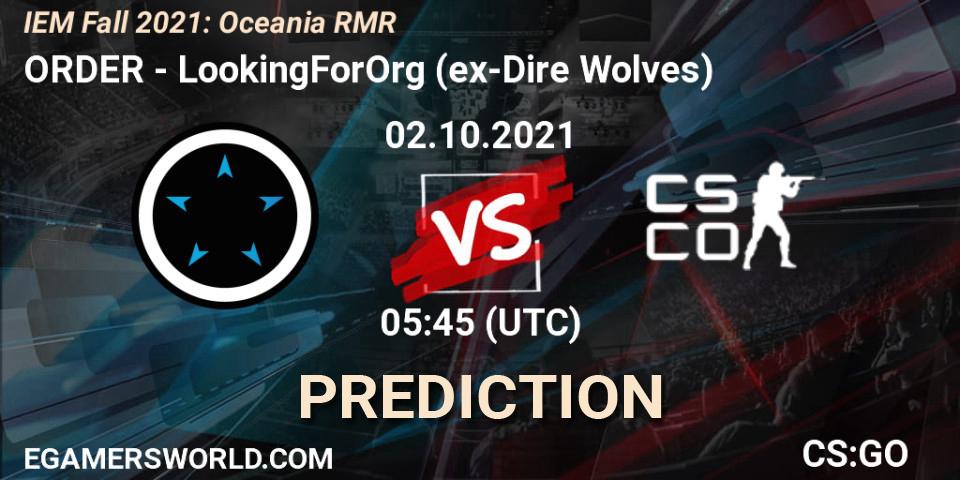 Prognoza ORDER - LookingForOrg (ex-Dire Wolves). 02.10.2021 at 05:45, Counter-Strike (CS2), IEM Fall 2021: Oceania RMR