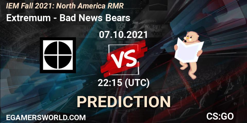 Prognoza Extremum - Bad News Bears. 07.10.2021 at 22:15, Counter-Strike (CS2), IEM Fall 2021: North America RMR
