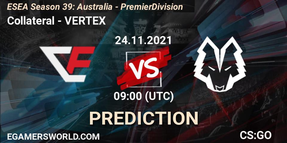 Prognoza Collateral - VERTEX. 24.11.2021 at 09:00, Counter-Strike (CS2), ESEA Season 39: Australia - Premier Division