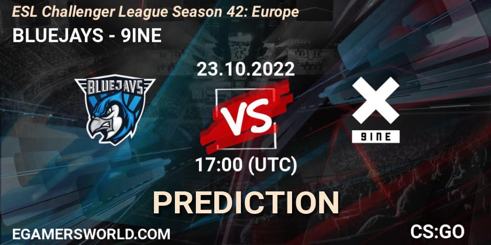 Prognoza BLUEJAYS - 9INE. 23.10.22, CS2 (CS:GO), ESL Challenger League Season 42: Europe