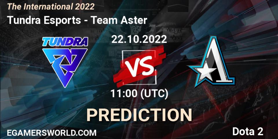 Prognoza Tundra Esports - Team Aster. 22.10.2022 at 11:59, Dota 2, The International 2022