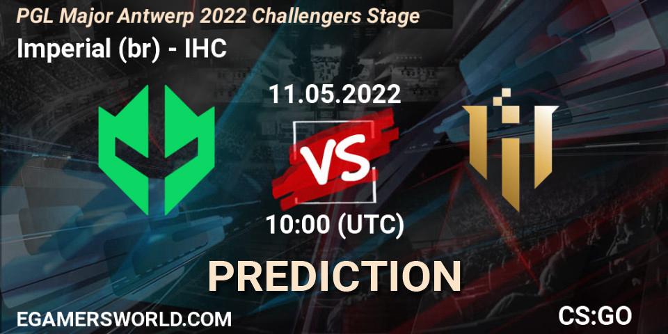 Prognoza Imperial (br) - IHC. 11.05.2022 at 10:00, Counter-Strike (CS2), PGL Major Antwerp 2022 Challengers Stage
