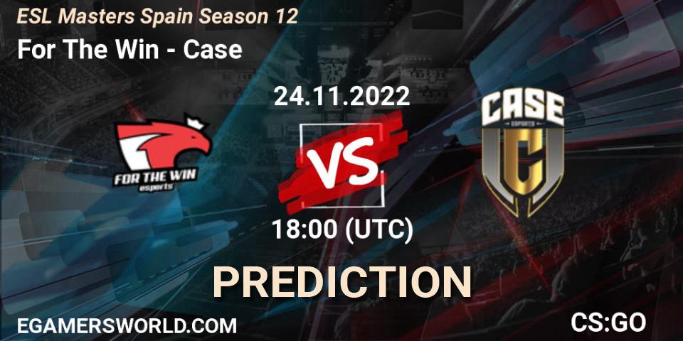 Prognoza For The Win - Case. 24.11.2022 at 18:00, Counter-Strike (CS2), ESL Masters España Season 12: Online Stage
