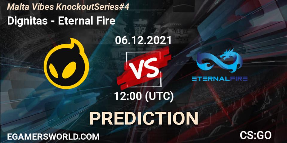Prognoza Dignitas - Eternal Fire. 06.12.2021 at 12:05, Counter-Strike (CS2), Malta Vibes Knockout Series #4