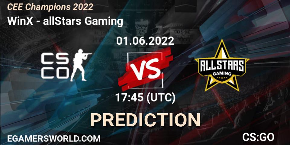 Prognoza WinX - allStars Gaming. 01.06.2022 at 17:45, Counter-Strike (CS2), CEE Champions 2022